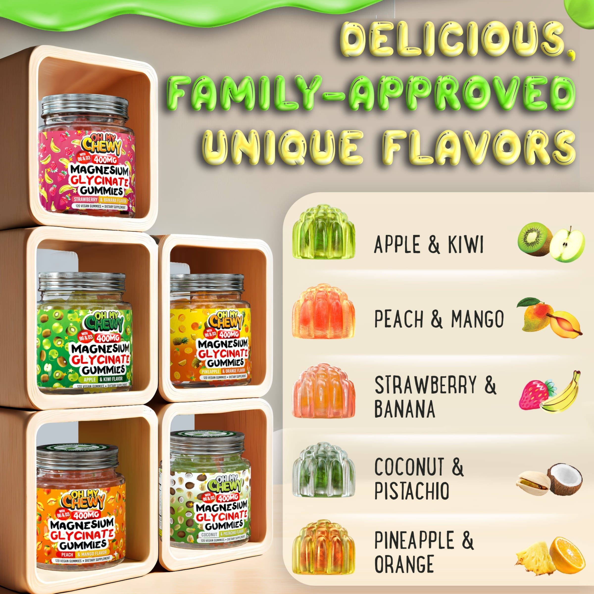 Oh My Chewy Magnesium Glycinate gummies in five flavors — Apple & Kiwi, Peach & Mango, Strawberry & Banana, Coconut & Pistachio, and Pineapple & Orange — family-approved vitamins on beige background.